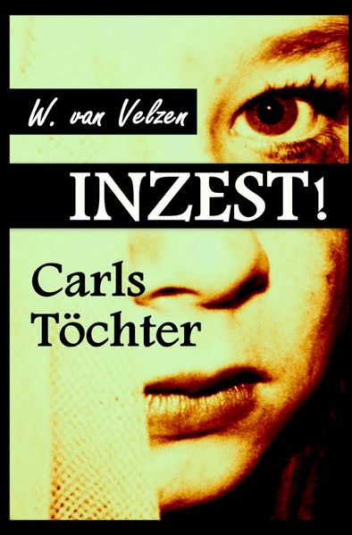 Cover von Inzest! Carls Töchter