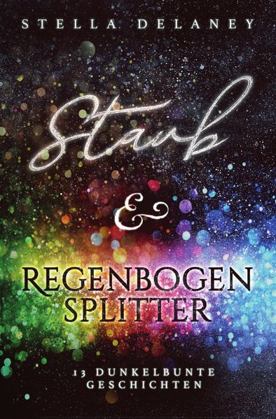 Cover von Staub und Regenbogensplitter