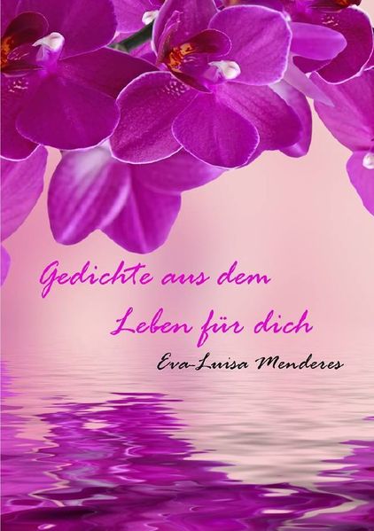 Cover von Gedichte aus dem Leben für Dich