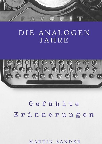 Cover von Die analogen Jahre