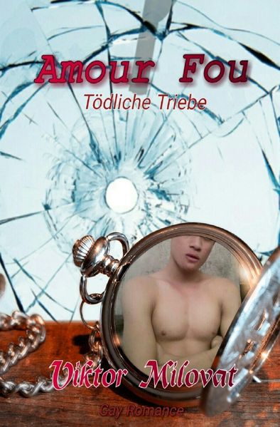 Cover von Amour Fou – Tödliche Triebe