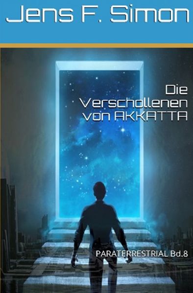 Cover von PARATERRESTRIAL / Die Verschollenen von AKKATTA