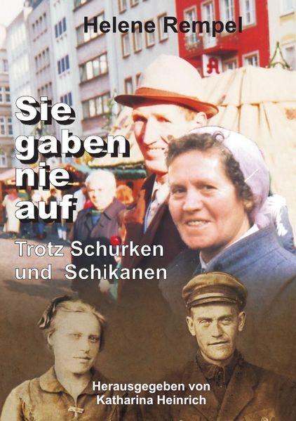 Cover von Sie gaben nie auf – trotz Schurken und Schikanen