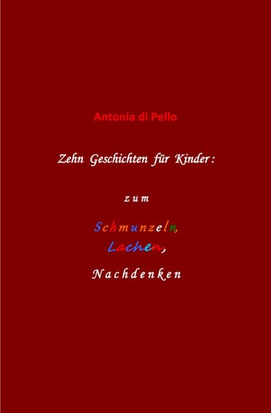 Cover von Zehn Geschichten für Kinder: zum Schmunzeln, Lachen, Nachdenken