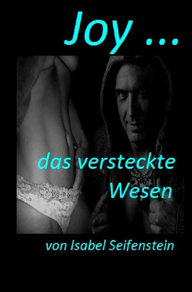 Cover von JOY … das versteckte Wesen