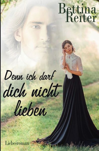 Cover von Die Geschwister Bourbon-Conti / Denn ich darf dich nicht lieben