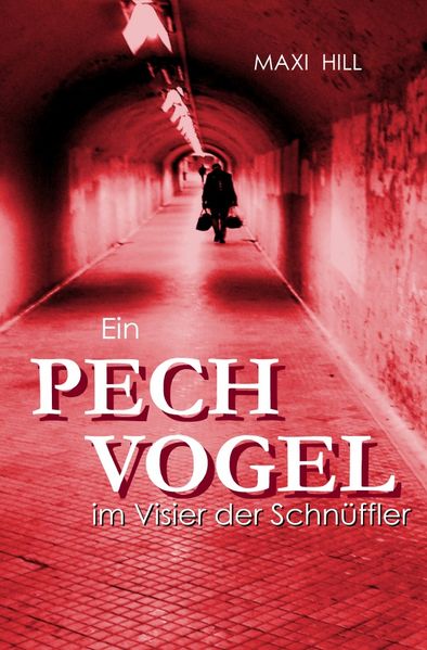 Cover von Ein Pechvogel im Visier der Schnüffler