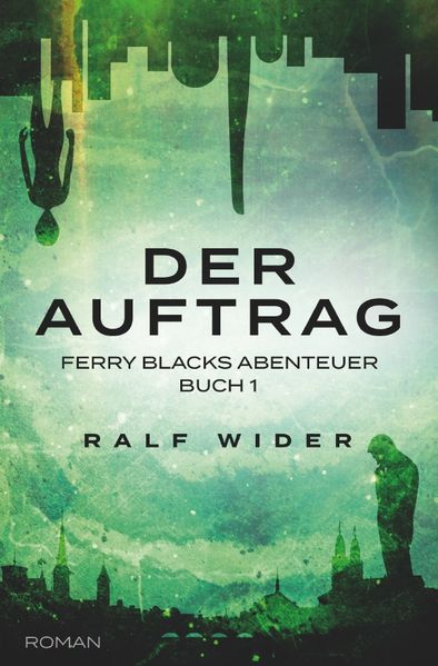 Cover von Ferry Blacks Abenteuer / Der Auftrag