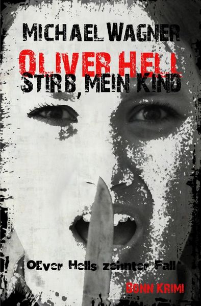 Cover von Oliver Hell / Oliver Hell – Stirb, mein Kind?