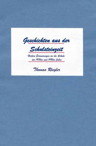 Cover von Geschichten aus der Schulsteinzeit
