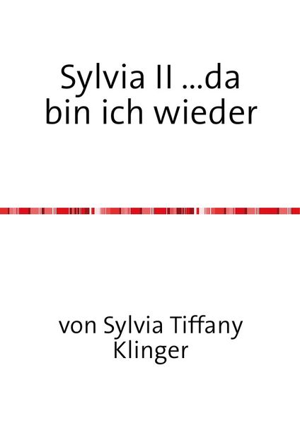 Cover von Sylvia, Biografie eines Transgenders / Sylvia II …da bin ich wieder