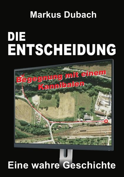 Cover von DIE ENTSCHEIDUNG – BEGEGNUNG MIT EINEM KANNIBALEN