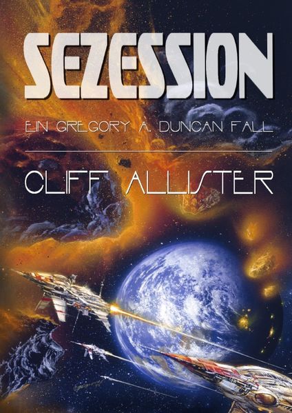 Cover von Gregory A. Duncan Romane / Sezession