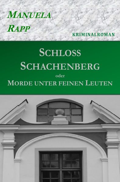 Cover von Schloss Schachenberg oder Morde unter feinen Leuten