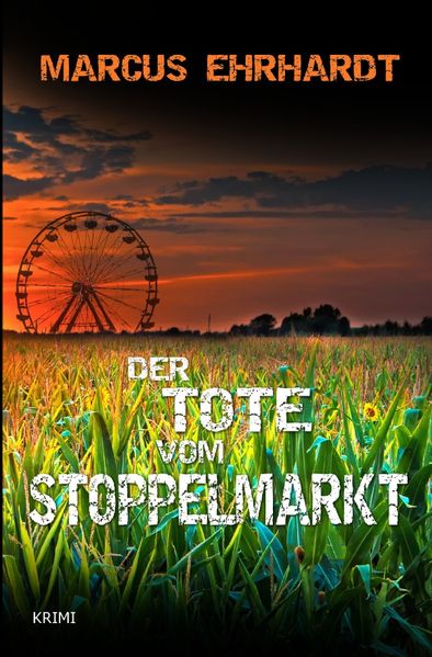 Cover von (Oldenburger-Münsterland-Krimi) / Der Tote vom Stoppelmarkt
