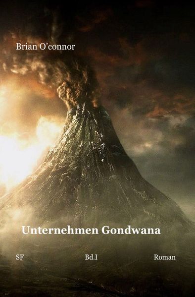 Cover von Trilogie / Unternehmen Gondwana Band I