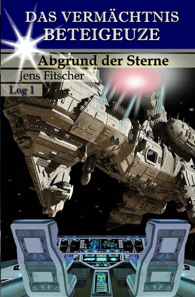 Cover von Das Vermächtnis Beteigeuze / Abgrund der Sterne