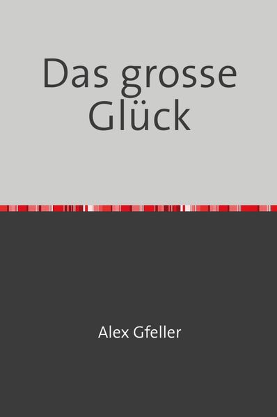Cover von Das grosse Glück