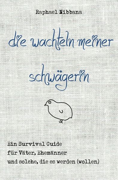 Cover von Die Wachteln meiner Schwägerin