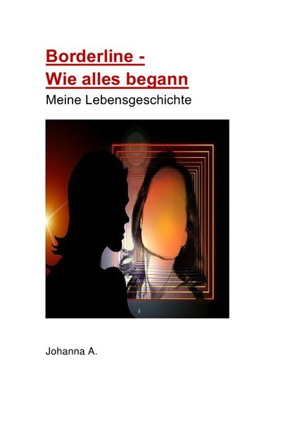 Cover von Borderline-Wie alles begann-Meine Lebensgeschichte