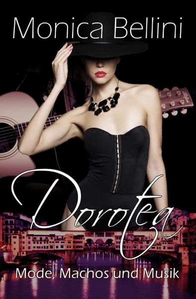 Cover von Dorotea: Mode, Machos und Musik