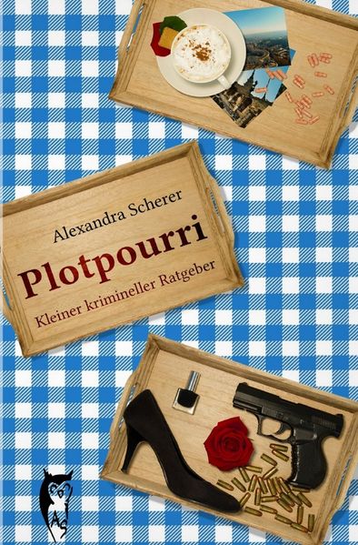 Cover von Plotpourri: Kleiner krimineller Ratgeber