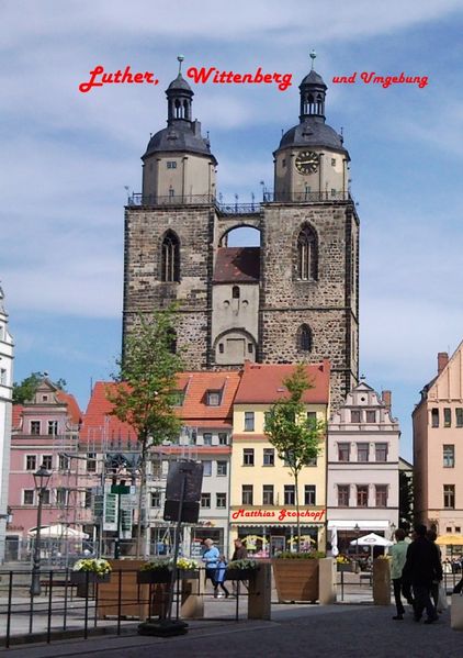 Cover von Luther, Wittenberg und Umgebung