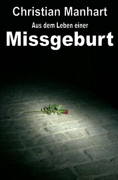 Cover von Aus dem Leben einer Missgeburt