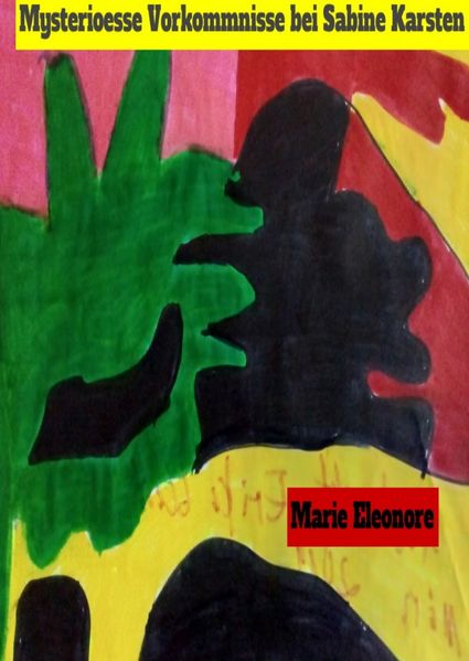 Cover von Die seltsamen Vorkommnisse bei Sabine Karsten
