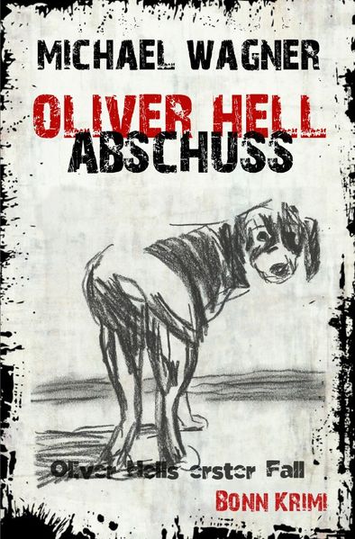 Cover von Oliver Hell / Oliver Hell – Abschuss
