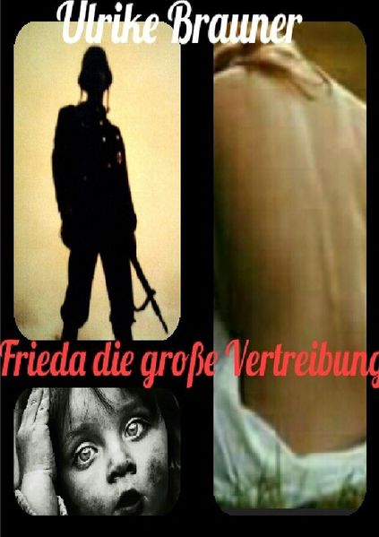 Cover von Mein Vater war ein Kavallerist band 1 / Frieda, die große Vertreibung