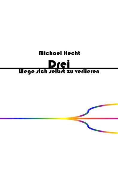 Cover von Drei Wege sich selbst zu verlieren