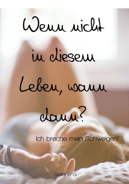 Cover von Wenn nicht in diesem Leben, wann dann?