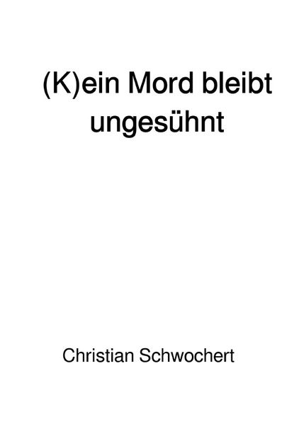 Cover von (K)ein Mord bleibt ungesühnt