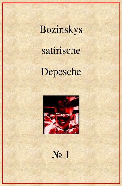Cover von Bozinskys satirische Depesche