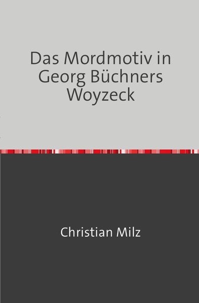 Cover von Das Mordmotiv in Georg Büchners Woyzeck