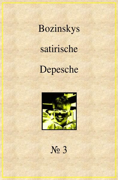 Cover von Bozinskys satirische Depesche