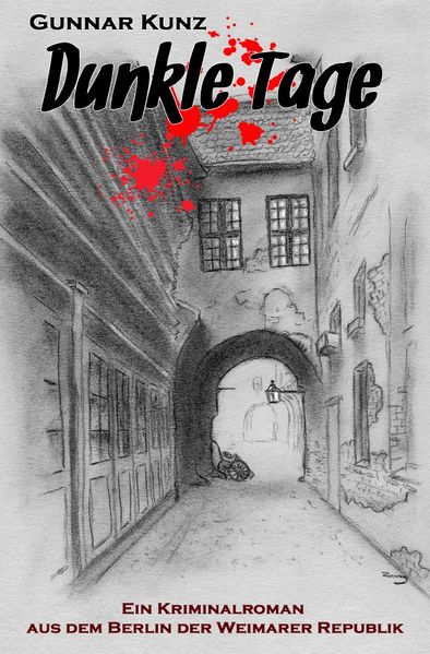 Cover von Kriminalromane aus dem Berlin der Weimarer Republik / Dunkle Tage