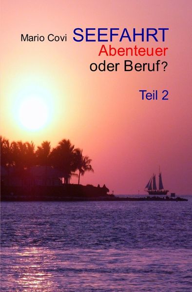 Cover von SEEFAHRT – Abenteuer oder Beruf? – Teil 2