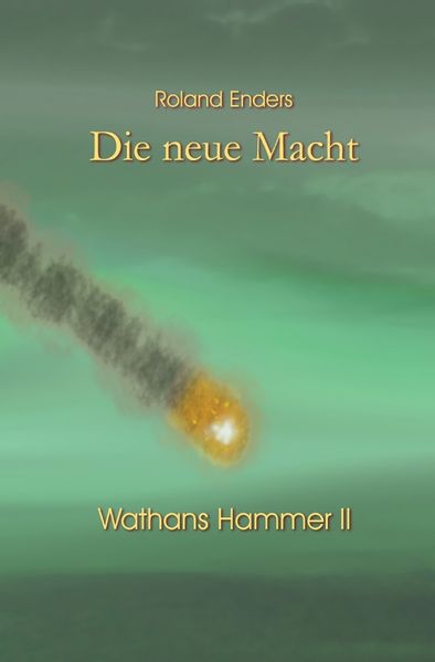 Cover von Wathans Hammer / Die neue Macht