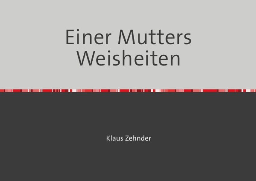 Cover von Einer Mutters Weisheiten