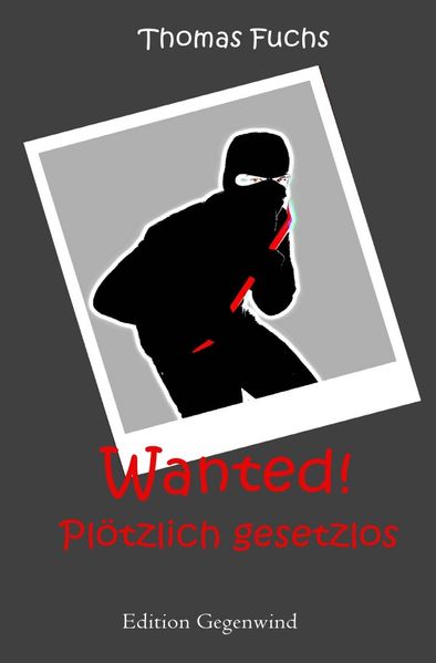 Cover von Wanted! Plötzlich gesetzlos