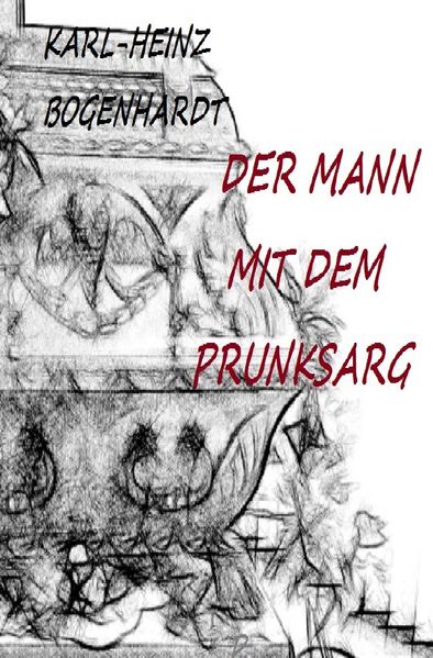 Cover von DER MANN MIT DEM PRUNKSARG