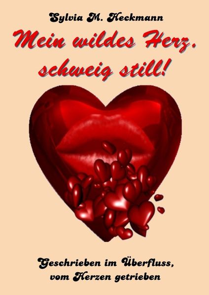 Cover von MEIN WILDES HERZ, SCHWEIG STILL