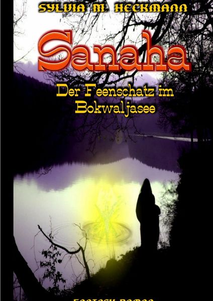Cover von SANAHA – DER FEENSCHATZ IM BOKWALJASEE