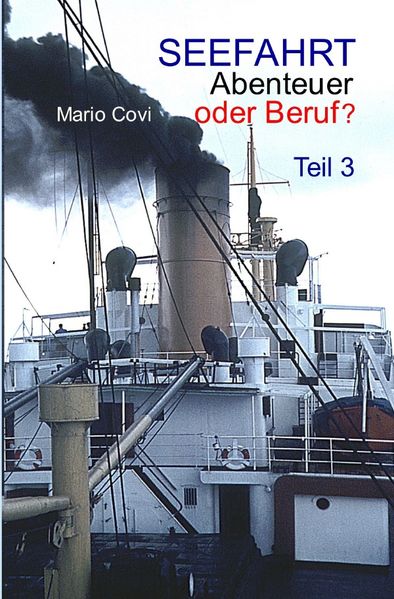 Cover von SEEFAHRT – Abenteuer oder Beruf? / SEEFAHRT – Abenteuer oder Beruf? – Teil 3