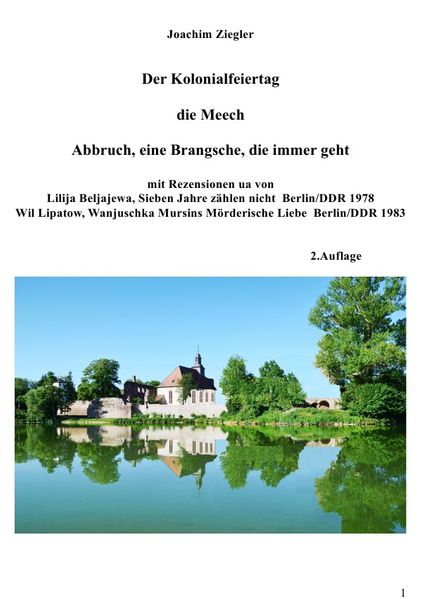 Cover von Mein BuchDer Kolonialfeiertag ; die Meech ; Abbruch, eine Brangsche, die immer geht 2.Auflage