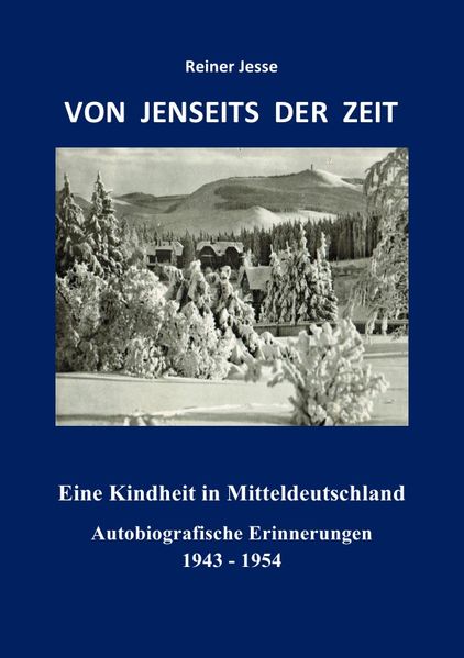 Cover von VON JENSEITS DER ZEIT – Eine Kindheit in Mitteldeutschland