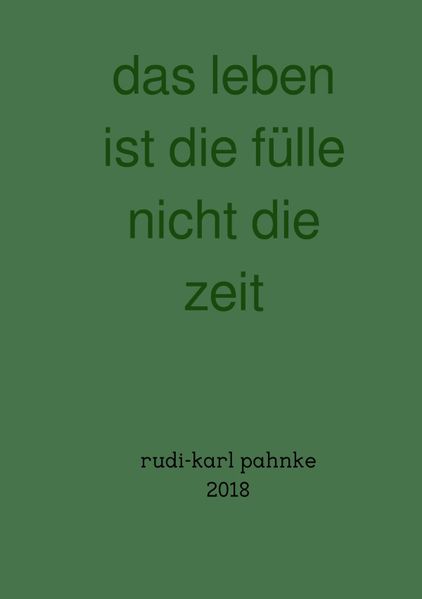 Cover von das leben ist die fülle nicht die zeit