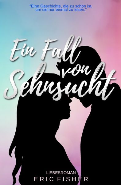 Cover von Ein Fall von Sehnsucht